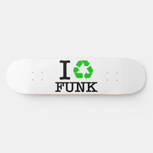 Ich Recycelte Funk Skateboard (Horizontal)