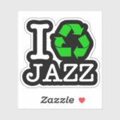 Ich Recycelte Jazz Aufkleber (Blatt)