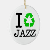 Ich Recycelte Jazz Keramik Ornament (Rechts)