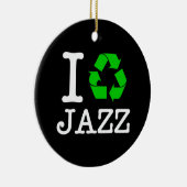 Ich Recycelte Jazz Keramikornament (Rechts)