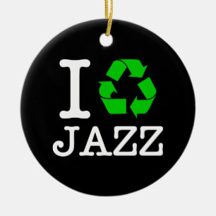 Ich Recycelte Jazz Keramikornament