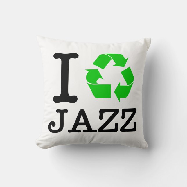 Ich Recycelte Jazz Kissen (Vorderseite)