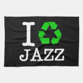 Ich Recycelte Jazz Küchentuch (Horizontal)