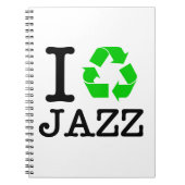 Ich Recycelte Jazz Notizblock (Vorderseite)