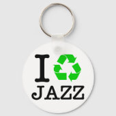Ich Recycelte Jazz Schlüsselanhänger (Vorderseite)