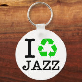 Ich Recycelte Jazz Schlüsselanhänger (Vorderseite)