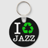Ich Recycelte Jazz Schlüsselanhänger (Vorderseite)