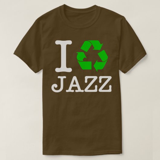 Ich Recycelte Jazz T-Shirt (Design vorne)