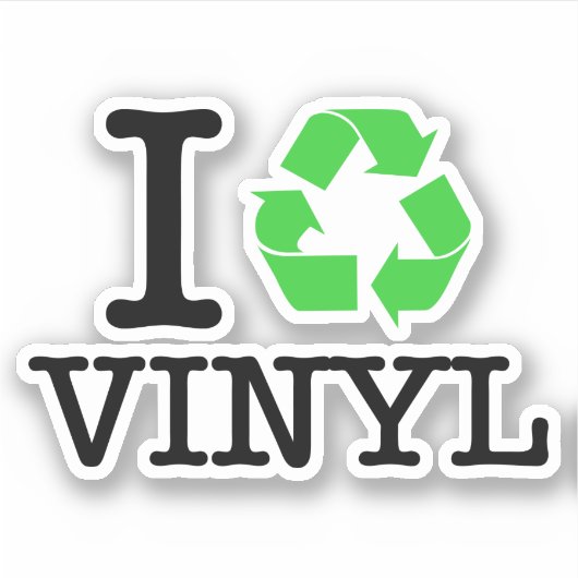 Ich Recycelte Vinyl Aufkleber (Vorderseite)