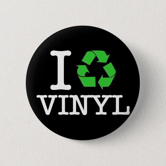 Ich Recycelte Vinyl Button (Vorderseite)