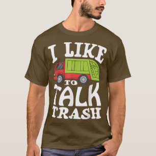 Ich rede gerne über Müll für einen Müllwagen-Fanga T-Shirt