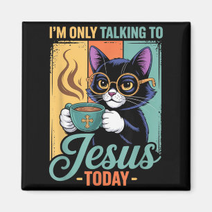Ich rede heute nur mit Jesus, christliche schwarze Magnet