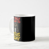Ich rede heute nur mit Jesus Grafik Kaffeetasse (Vorderseite Links)