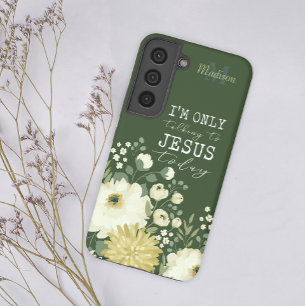 Ich rede heute nur mit Jesus Grün Weiße Blumen Samsung Galaxy Hülle