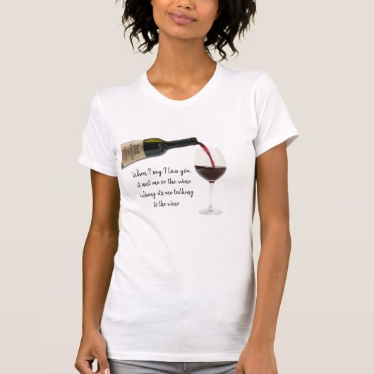 Ich rede mit dem Wein T-Shirt (Vorderseite)