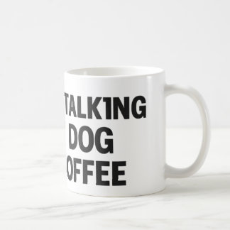 Ich rede nur mit meinem Hund und meinem Kaffee Kaffeetasse