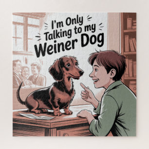 Ich rede nur mit meinem Wiener Hund Puzzle