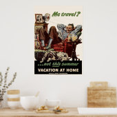 Ich reise nicht diesen Sommerurlaub bei Zuhause Poster (Küche)