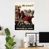 Ich reise nicht diesen Sommerurlaub bei Zuhause Poster (Heimbüro)