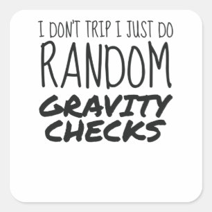 Ich reise nicht einfach nur zufällige Gravity-Karo Quadratischer Aufkleber