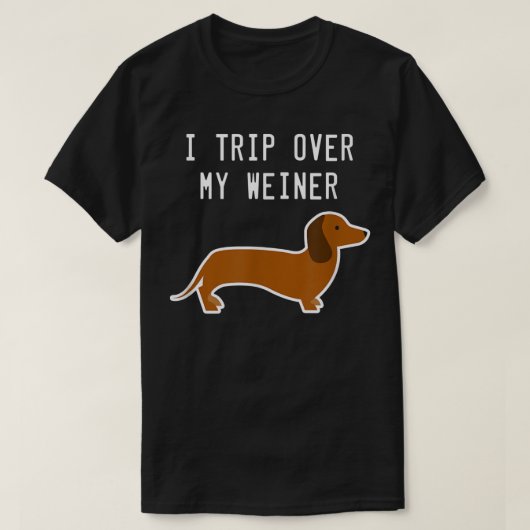 Ich reise über meine Weiner Funny Dackel T  T-Shirt (Design vorne)