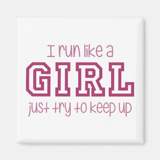 Ich renne wie ein Mädchen, versuche einfach aufzus Magnet (Vorne)