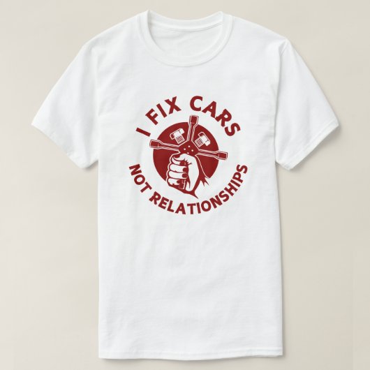 Ich repariere Autos nicht Beziehungen | Funny Mech T-Shirt (Design vorne)
