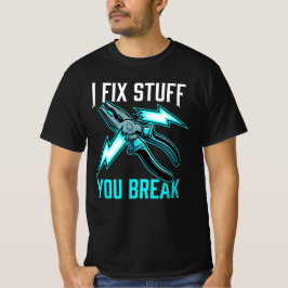 Ich repariere Dinge, die du kaputt machst Mechanik T-Shirt