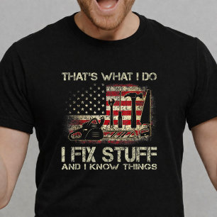 Ich repariere Dinge und kenne mich aus Amerikanisc T-Shirt