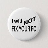Ich repariere NICHT Ihr PC | Button (Vorderseite)