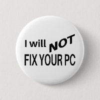 Ich repariere NICHT Ihr PC |