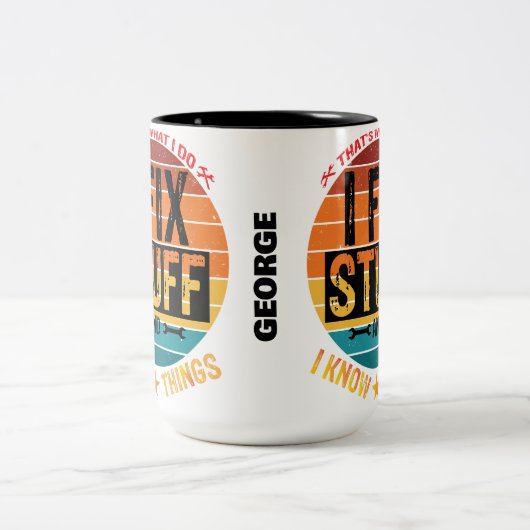 Ich repariere Stuff und ich kenne die Dinge! Perso Zweifarbige Tasse (Mittel)
