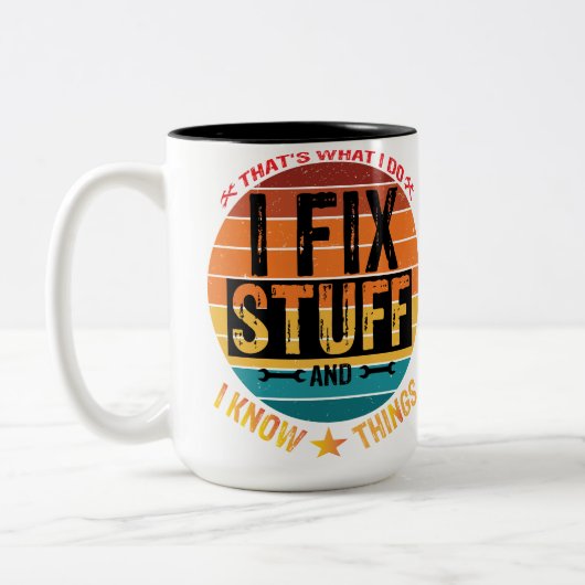 Ich repariere Stuff und ich kenne die Dinge! Perso Zweifarbige Tasse (Links)