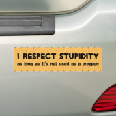 Ich respektiere Dummheit Autoaufkleber (Auf Auto)