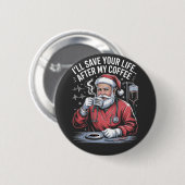 Ich Rett dein Leben nach meinem Kaffeehaus Button (Vorne & Hinten)