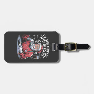 Ich Rett dein Leben nach meinem Kaffeehaus Gepäckanhänger