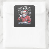 Ich Rett dein Leben nach meinem Kaffeehaus Quadratischer Aufkleber (Tasche)