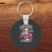 Ich Rett dein Leben nach meinem Kaffeehaus Schlüsselanhänger (Vorderseite)