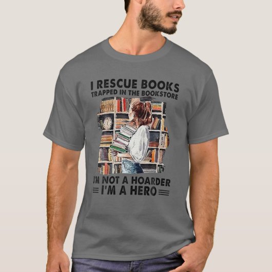 Ich rette Bücher, die in der Buchhandlung gefangen T-Shirt (Vorderseite)