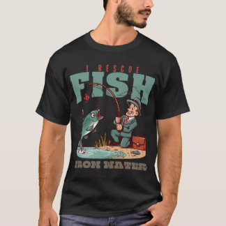 Ich rette Fische aus dem Wasser T-Shirt