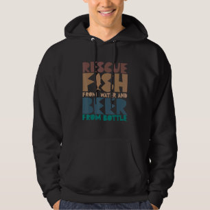 Ich rette Fische aus dem Wasser und Bier aus Flasc Hoodie