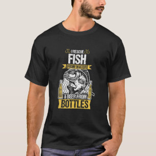 Ich rette Fische aus dem Wasser und Bier aus Flasc T-Shirt