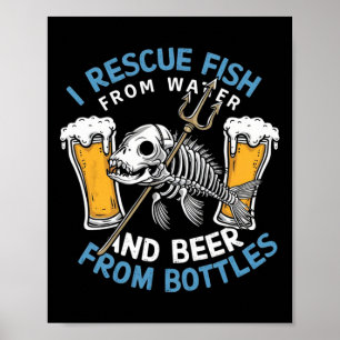 Ich rette Fische aus dem Wasser und trinke Bier au Poster