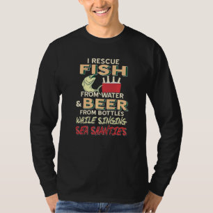Ich rette Fische aus Wasser und Bier aus Flaschen, T-Shirt