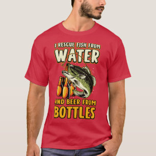 Ich rette Fische aus Wasser und Bier aus Flaschen  T-Shirt
