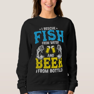Ich rette Fische aus Wasser und Bier von Flascheng Sweatshirt