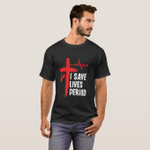 Ich rette Leben Periode - Blutspende Blutspender T-Shirt (Vorne ganz)