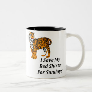 Ich rette meine roten Shirts für Sonntage Zweifarbige Tasse