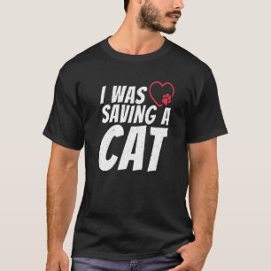 Ich Rettete eine Erholung über Katzenverletzung T-Shirt