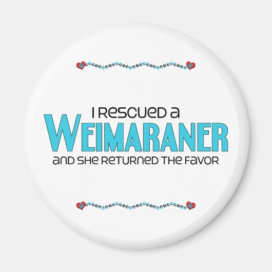 Ich rettete einen Weimaraner (Weibenhund) Magnet (Vorne)